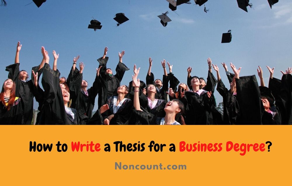 How to Write a Thesis for a Business Degree