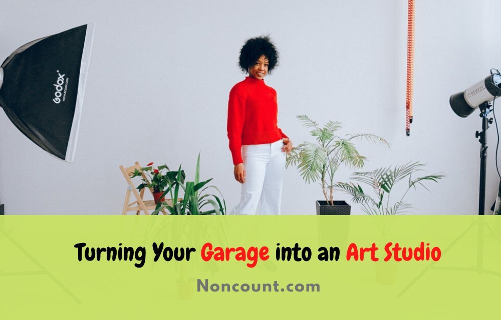 Turning Your Garage into an Art Studio