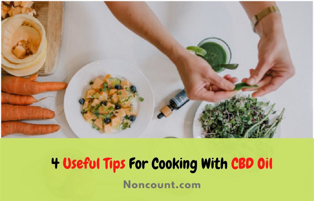 Useful Tips For Cooking With CBD Oil