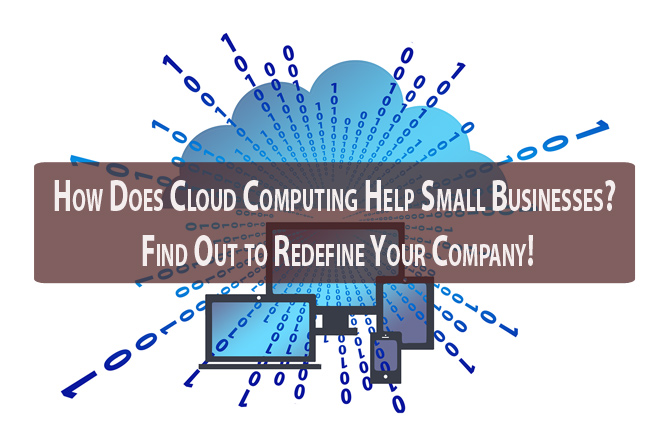 business how cloud helps Small Find How Help Businesses? Computing Cloud Does Out